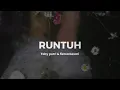 Download Lagu FEBY PUTRI FT. FIERSA BESARI - RUNTUH (lyrics)