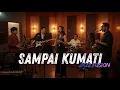 Lagu NANO - Sampai Kumati COVER JAZZ FUSION