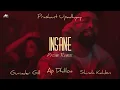 INSANE - AP DHILLON | GURINDER GILL | SHINDA KAHLON | GMINXR | PRISM REMIX