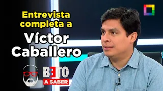 Beto a Saber - MAR 10 - FULL INTERVIEW WITH VICTOR CABALLERO "CURWEN" | Willax