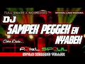 DJ SAMPEK PEGGEK EN NYABEH STYLE KENNONG TELLOK ARIEL DISCJOKEY AND SIPOUL REVOLUTION Cek Dulu