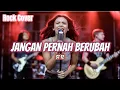 Lagu Jangan Pernah Berubah ST12 Rock Cover - CoverIndoVibes (Lyrics)