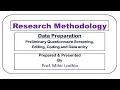 Data Preparation - Preliminary Questionnaire Screening Editing Coding and Data entry
