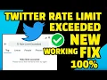Rate Limit Exceeded Twitter NEW FIX 100 Working Twitter Rate Limit Exceeded No Limit