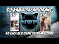 Download Lagu DJ KAMU SALAH ORANG - KAU KIRA AKU CUPU YANG KAU LAWAN INI SUHU VIRAL TIK TOK FULL BASS