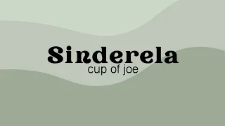 Download Sinderela (lyrics) - cup of joe MP3