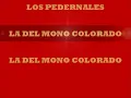 Los Pedernales...La Del Mono Colorado...