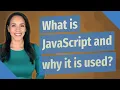 What is JavaScript and why it is used