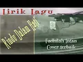 Download Lagu Lirik Lagu - Fadhilah Intan Lirik Lagu Cover Terbaik Rindu Dalam Hati - Cover Song