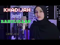 Download Lagu Viral Lagi || Lagu Khadijah Istri Rasulullah (Lyric) || Nisa Hanifa