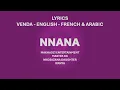 Nnana - Makhadzi, Master KG, Nkosazana Daughter \u0026 Iyanya Venda, English, French \u0026 Arabic Lyrics)