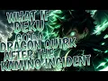 What If Deku Got a Dragon Quirk After the Kamino Incident Part 1