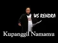 Download Lagu Sajak Cinta WS Rendra - Kupanggil Namamu