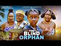 Download Lagu THE BLIND ORPHAN~ CHIBUIKE DARLINGTON, IZUCHUKWU PRINCESS, PEACE ONUOHA, XIOLLA JOHN Nigerian Movie