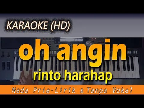 Download MP3 Karaoke OH ANGIN | Nada Pria - Rinto Harahap - Lirik Tanpa Vokal
