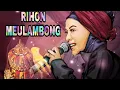 Download Lagu LAGU TERPOPULER RIHON MEULAMBONG