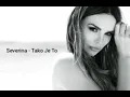 Lagu Severina - Tako Je To (Original) Audio