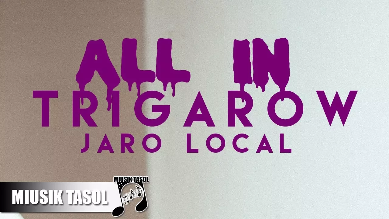 Trigarow & Jaro Local - All In