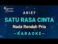 Download Lagu SATU RASA CINTA - Arief ( KARAOKE NADA RENDAH PRIA )