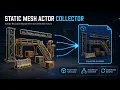 Create Reusable Actor Blueprints from Selected Actors in UE5 Static Mesh Actor Collector