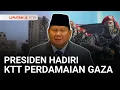 Download Lagu Istana: Diundang Khusus, Presiden Terbang Hadiri KTT Perdamaian Gaza di Mesir | Liputan 6