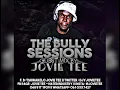 Download Lagu THE BULLY SESSIONS MIXED BY GUEST DJ: JOVIE TEE