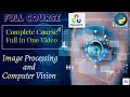 Full Course Image Processing and OpenCV Python and OpenCV in Hindi Complete Course in one