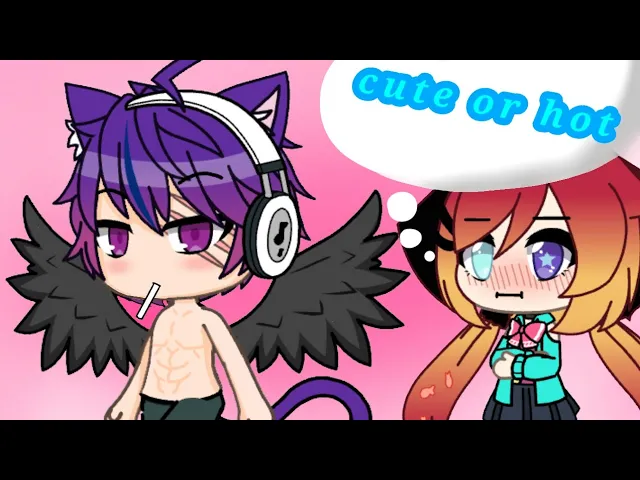 CUTE OR HOT MEME {Gacha life}