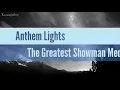 Download Lagu Anthem Lights - The Greatest Showman Medley with Lyrics