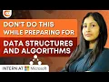 DON T DO THIS During Your DSA Preparation Mistakes To Avoid During DSA Preparation CodingNinjasIndia