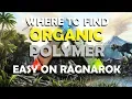 Ark Survival Evolved How to find Organic Polymer easy on Ragnarok