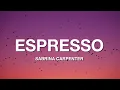 Download Lagu Sabrina Carpenter - Espresso (Lyrics)