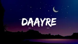 Download Daayre (Lyrics) Full Song Loop | Arjit Singh | Dilwale MP3