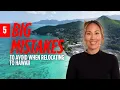 5 Biggest Mistakes To Avoid When Relocating To Hawaii