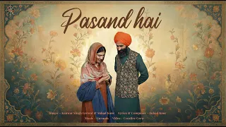 PASAND HAI | IRSHAAD 2 | KANWAR SINGH GREWAL | ANHAD KAUR | GURMOH | NEW PUNJABI SONG 2026