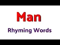 Man rhyming words Rhyming words of man Rhyming words