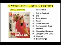 Lagu Elvy Sukaesih - Syirin Farthat Full Album