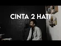 Download Lagu Afgan - Cinta 2 Hati (Rantaone Cover)