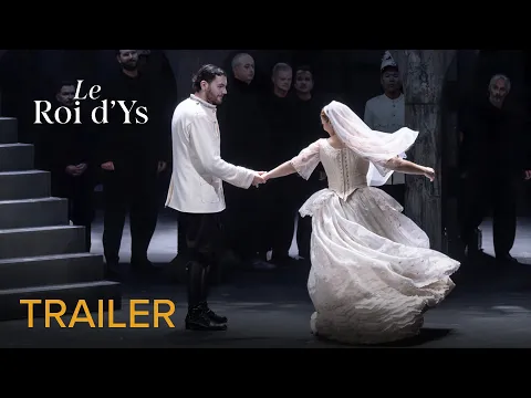 TRAILER | LE ROI D'YS Lalo – Opéra national du Rhin