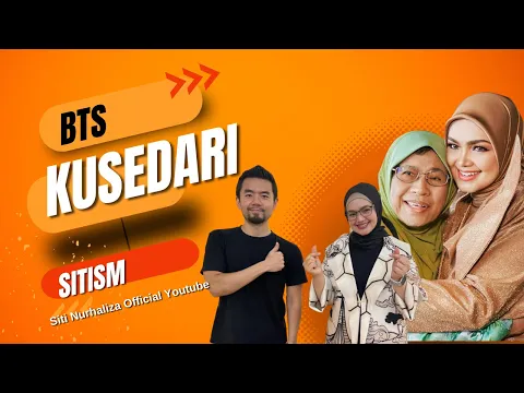 Download MP3 BTS KUSEDARI - DATO’ SRI SITI NURHALIZA ( SITISM )