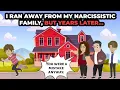 I ran awy from my toxic family but few years later