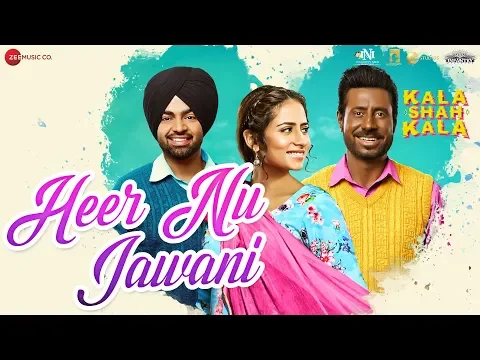 Download MP3 Heer Nu Jawani - Kala Shah Kala | Binnu Dhillon | Sargun Mehta | Jordan Sandhu|Jaidev Kumar| Navjeet