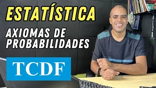 Axiomas de Probabilidades - Estatística para Concursos TCDF 2023