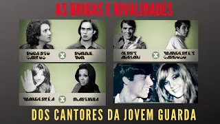 AS BRIGAS E RIVALIDADES DOS ASTROS DA JOVEM GUARDA