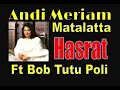 Download Lagu Terba#AndiMeriemMattalatta#lagusepanjangmasa# HASRATAndi Meriem Mattalatta feat. Bob Tutupoly HASRAT