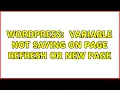 Wordpress - SESSION variable not saving on page refresh or new page