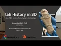 Utah History in 3D The Use of 21st Century Technologies in Archaeology
