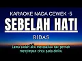 Download Lagu Ribas - Sebelah Hati (Karaoke Female Key Nada Wanita -5 B)