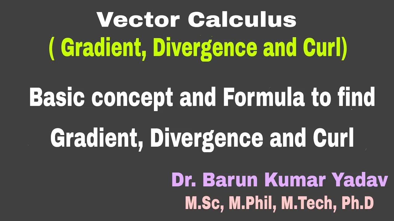 Gradient divergence and  curl | vector calculus | part 5 | #barunmaths