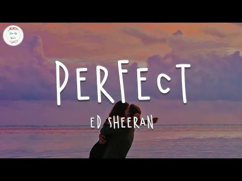 Download MP3 Ed Sheeran - Perfect (Lyric Video)
